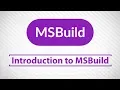 Introduction to MSBuild