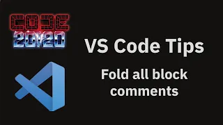 VS Code tips Fold all block comments