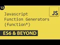 Function Generator - Javascript E13 ES6 and Beyond