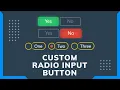 Custom Radio Input Button using HTML and CSS Input Type Radio