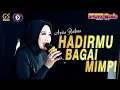 Download Lagu HADIRMU BAGAI MIMPI - ANISA RAHMA FT SHORE MUSIC LIVE GUNUNGSARI INDAH SURABAYA#2023