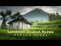 Download Lagu Samemeh dicabut nyawa [Sebelum dicabut nyawa] | Nadzom Sunda