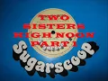 Two Sisters- High Noon & B Boys Beware (VOCAL)