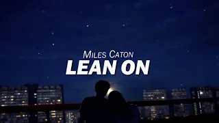 Miles Caton - Lean On (Lyrics)
