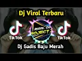 Lagu Dj aduh mamae ada gadis baju merah bikin saya terpana dj gadis baju merah viral tiktok terbaru 2021