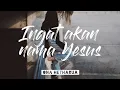 Download Lagu Ingat Akan Nama YESUS - Ona Hetharua feat. Alifuru Hiphop \u0026 Kenzatrona (Lirik)