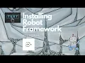 Installing Robot Framework