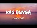 Vas Bunga - Lomba Sihir  (Music Lyrics)