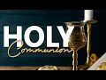 Download Lagu Holy Communion || 10/05/2025