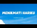 Download Lagu Sherina Munaf - Menikmati Hariku (Lirik)