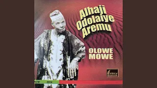 olowe mowe orin aremu mo eni ti oun rawi are alh arise kola alao chief ebudola chief 
