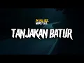 Download Lagu TANJAKAN BATUR !!! By @hangga_enggex