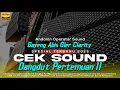 Download Lagu Cek Sound Dangdut Viral Pertemuan 2 Clarity Terbaru 2025