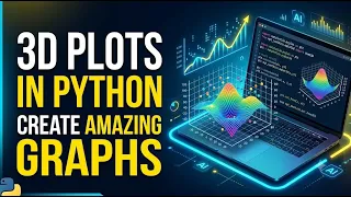 3D Plots in Python Python Data Visualization Creating Amazing 3D Plots Charts