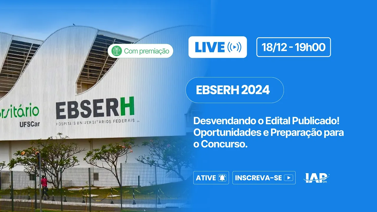Ebserh 2024: Desvendando o Edital Publicado!
