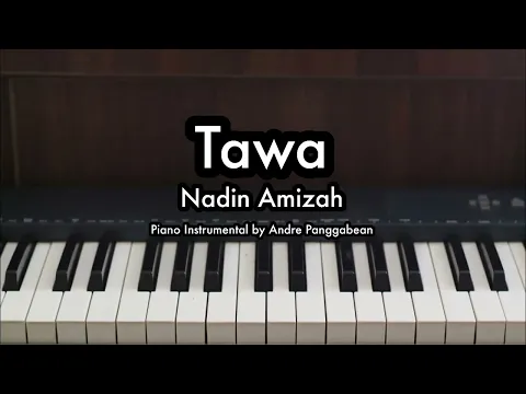 Download MP3 Tawa - Nadin Amizah | Piano Karaoke by Andre Panggabean