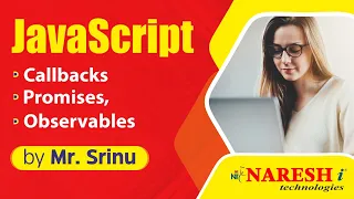 JavaScript Promises Callbacks Observables Mr Srinu Naresh IT