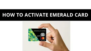 How to activate emerald card