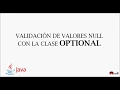 Tutorial de validacion de null con la clase Optional Java 8