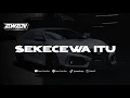 Download Lagu DJ SEKECEWA ITU - ANGGA CANDRA (BOOTLEG) VIRAL TIKTOK