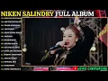 Niken Salindry Full Album - Terbaru - Dirantai Digelangi Rindu - Aku Tak Butuh Cinta -Tanpo Hubungan