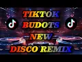 TIKTOK BUDOTS NEW DISCO REMIX