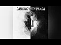 Download Lagu Dancing With Panda - One Eye