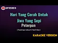 Lagu Peterpan - Hari Yang Cerah Untuk Jiwa Yang Sepi ( Karaoke )