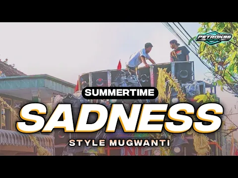 Download MP3 DJ SUMMERTIME SADNESS STYLE MUGWANTI FULL BASS TERBARU