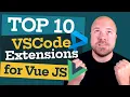 Top 10 Best VSCode Extensions for Vue JS Developers 2021