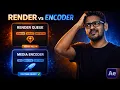 Render Queue vs Media Encoder Which One Should YOU Use in After Effects