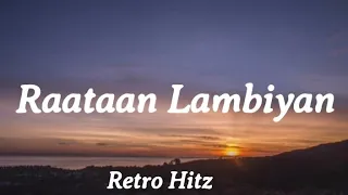 raataan lambiyan lyrics shershaah retro hitz