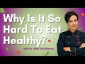 Why Is It So Hard To Eat Healthy Q A with Dr Alan Goldhamer