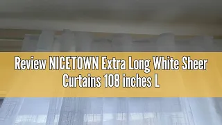Review NICETOWN Extra Long White Sheer Curtains 108 inches Linen Blend Rod Pocket Back Tab Semi L