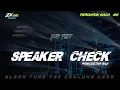 Download Lagu DJ TRAP SPEAKER CHECK ZX ONE PROJECT
