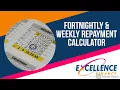 Fortnightly Weekly Repayment Calculator