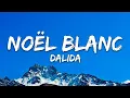 Download Lagu Dalida - Noël Blanc (Paroles/Lyrics)