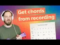 How to Get Chords from a Recording - Creating a Chord Sheet