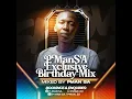 Download Lagu P Man SA Exclusive Birthday Mix