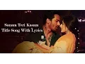 Download Lagu Sanam Teri Kasam Title Song Lyrics | Sanam Teri Kasam 2016