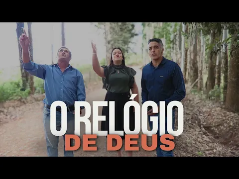 Download MP3 O RELÓGIO DE DEUS - Dupla Ely e Reginaldo part.Wilson Ferreira