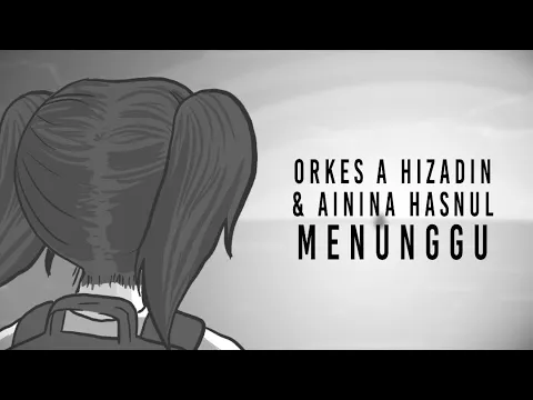 Download MP3 ORKES A HIZADIN \u0026 AININA HASNUL - MENUNGGU ( OFFICIAL MUSIC VIDEO ) OST BEN \u0026 BELLA