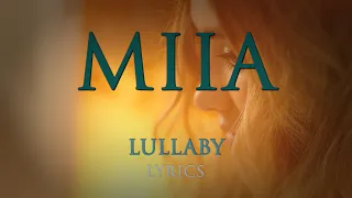 MIIA - Lullaby (Official Lyric Video)