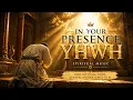 1 Hour in the Presence of YHWH Hebrew Worship for Prayer and Reflection