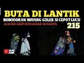 Download Lagu Bobodoran Wayang Golek Asep Sunandar Sunarya Bagian 215 | Buta Di Lantik