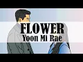 윤미래 Yoon Mi Rae - Flower [Lyric Video][Crash Landing On You OST]