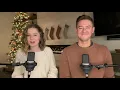 Have Yourself A Merry Little Christmas - Daddy Daughter Duet - Mat and Savanna Shaw