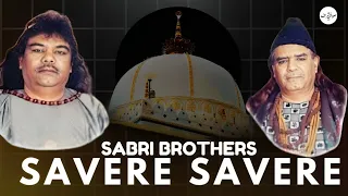 Download Savere Savere | Ghulam Farid Sabri | Sabri Brothers | Sufiasharf #qawwali #sabribrothers MP3