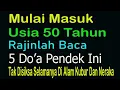 Download Lagu Mulai Masuk Usia 50 Tahun Rajinlah Baca 5 Do’a Ini Tidak Disiksa Selamanya Di Alam Kubur Dan Neraka