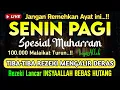 Download Lagu 🔴LANGSUNG DIKABULKAN..‼️CUKUP PUTAR SEKALI DAN DENGARKAN, 100 RIBU MALAIKAT TURUN | REZEKI LANCAR